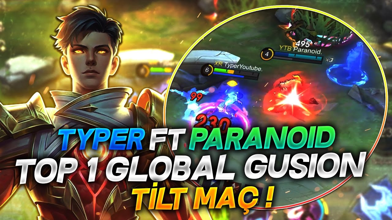 TOP 1 GLOBAL GUSION TYPER FT PARANOID / TILT MAÇ !