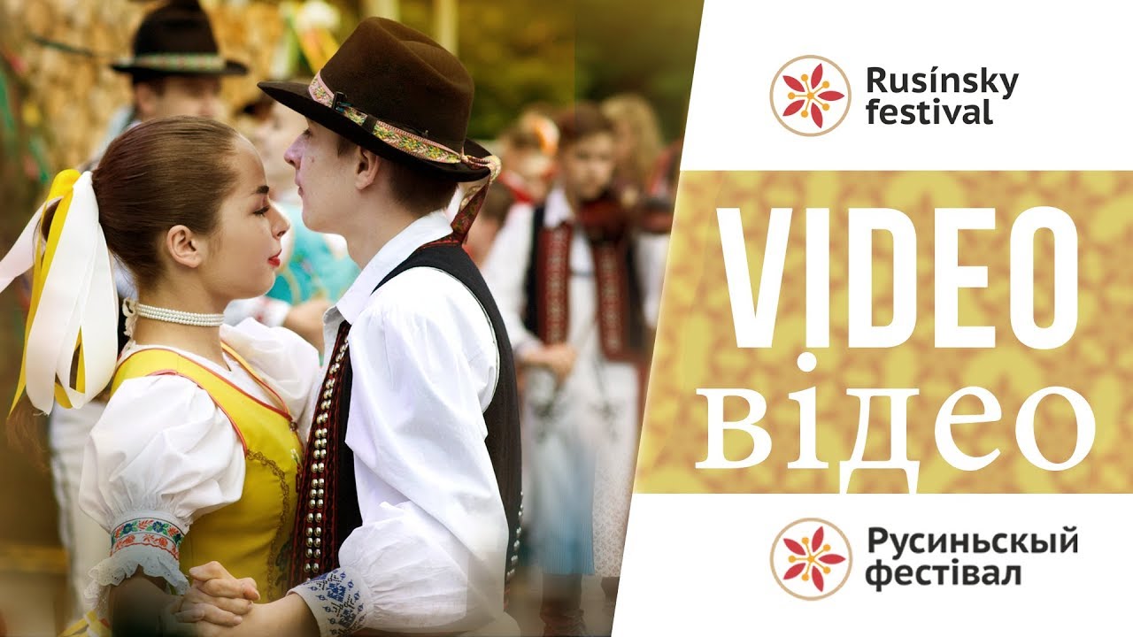 Rus&iacute;nsky festival / Русиньскый фестівал 2018 - VIDEO / ВІДЕО / 21.&ndash;27. 5. 2018