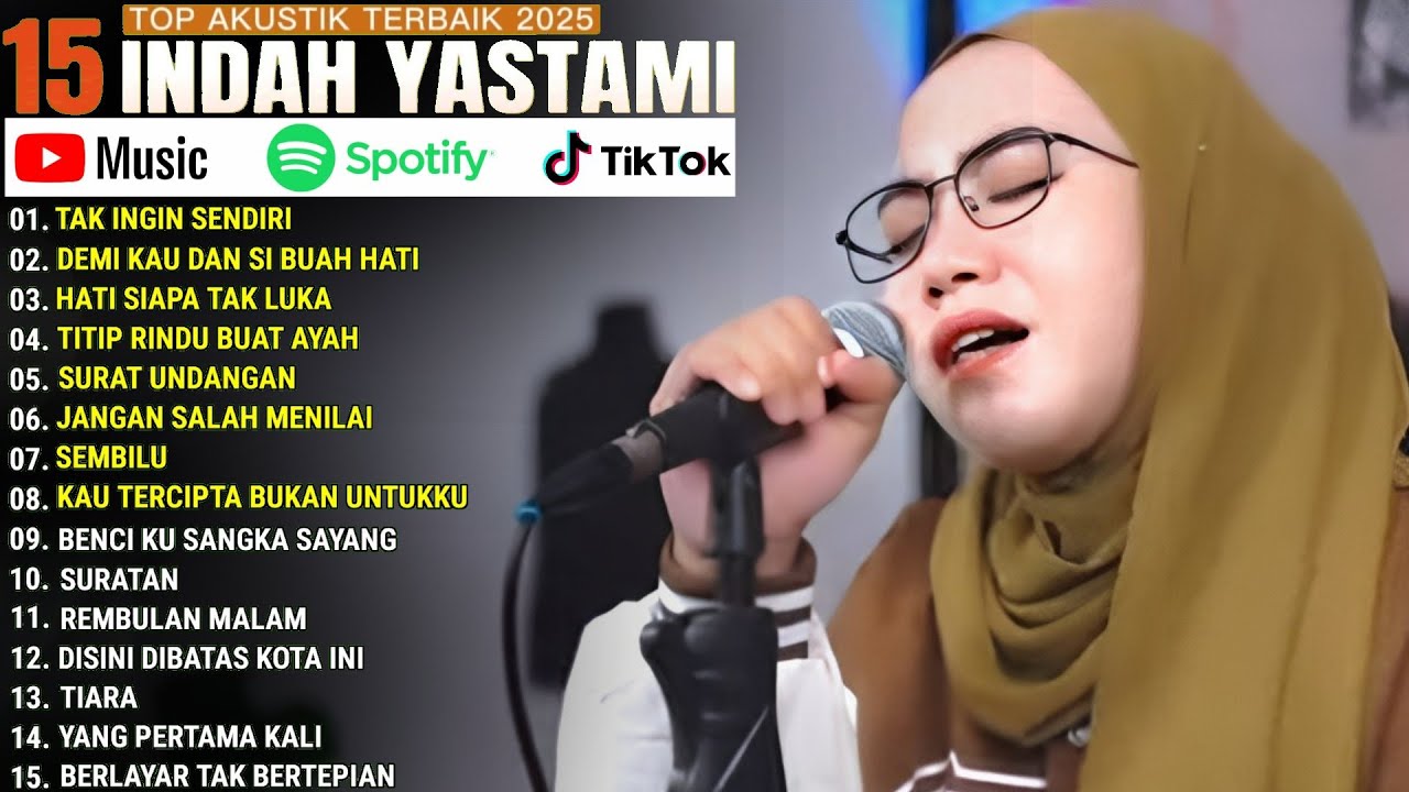 INDAH YASTAMI FULL ALBUM - TAK INGIN SENDIRI || COVER AKUSTIK TERBAIK 2025