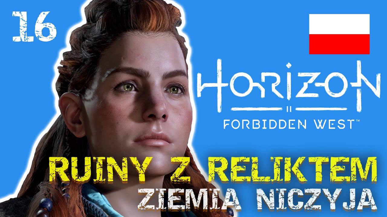 RUINY Z RELIKTEM - ZIEMIA NICZYJA 🔥 HORIZON Forbidden West #16 Gameplay PL PS5 4K