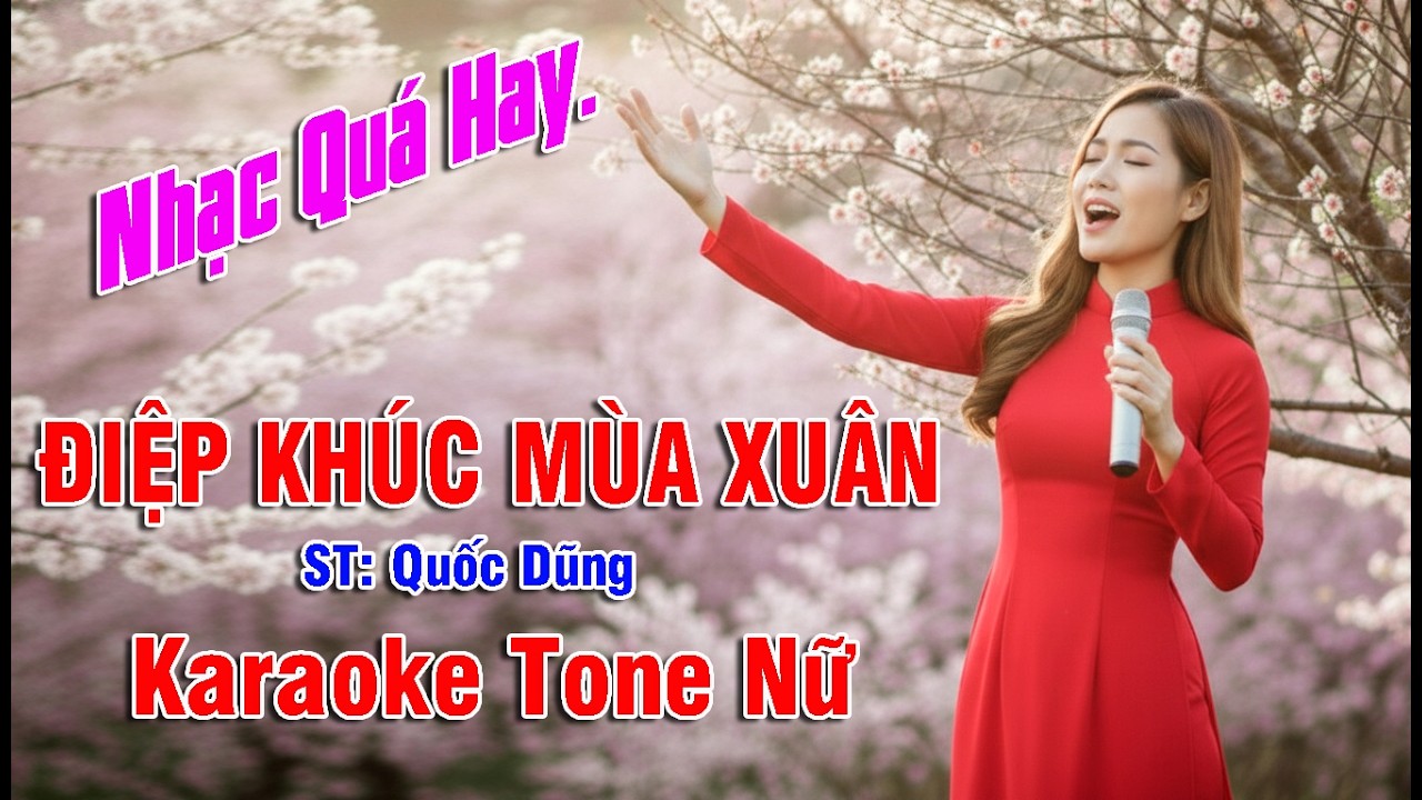 #karaoke  ĐIỆP KHÚC MÙA XUÂN - Tone Nữ - Nhạc Phối mới cực kỳ hay và cự kỳ dễ hát.