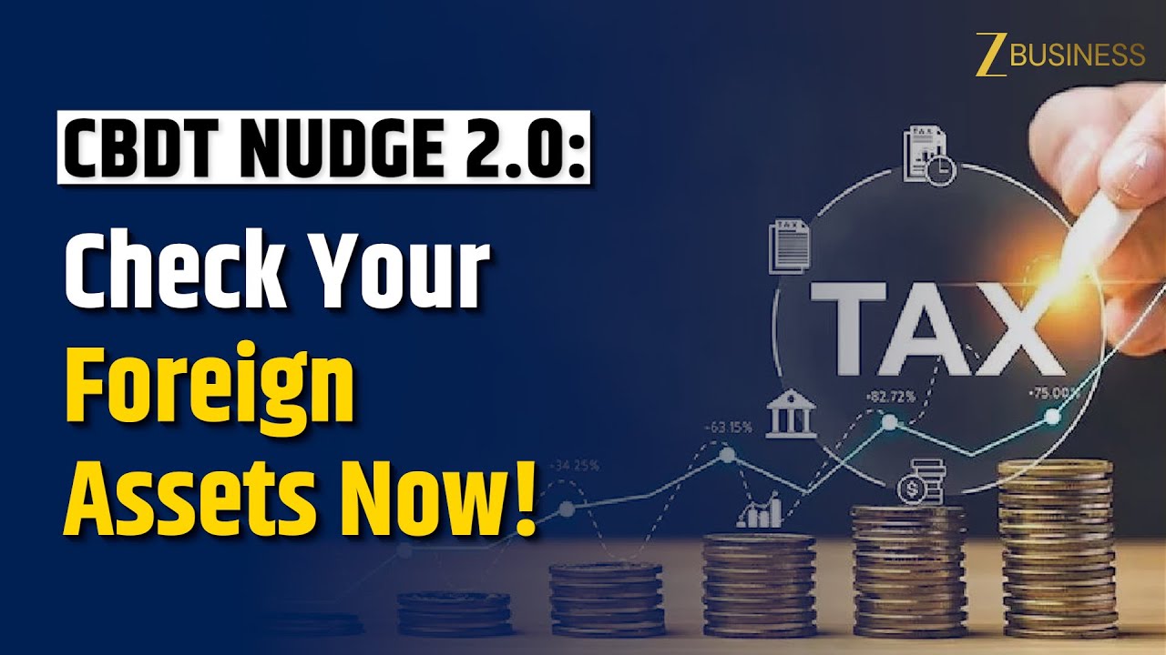 CBDT Launches NUDGE Phase 2: Taxpayers Alerted on Foreign Assets via SMS/Email.