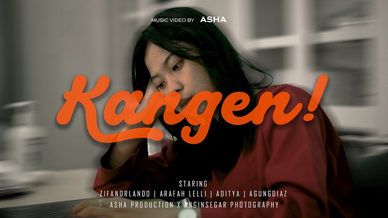 Kangen! - ASHA ft. Yaya.hnd (OFFICIAL MUSIC VIDEO)