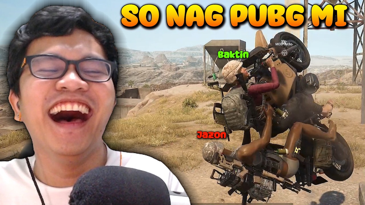 SO NAG PUBG MI NI BAKTIN 🤣