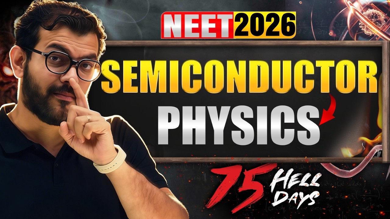 Semiconductor Bullet Shot for NEET 2026 | Day 5 - 75 Hell Days for NEET 2026 ~ AJ Sir