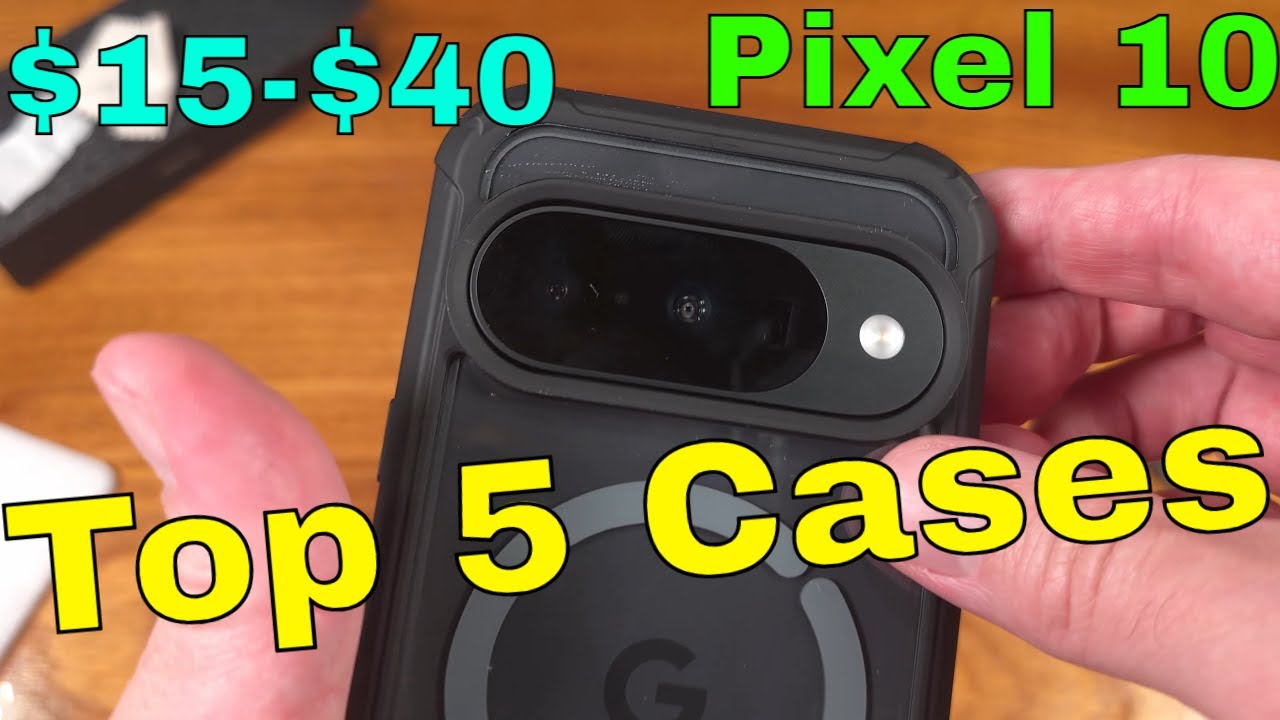 Top 5 or 6 Pixel 10 Cases