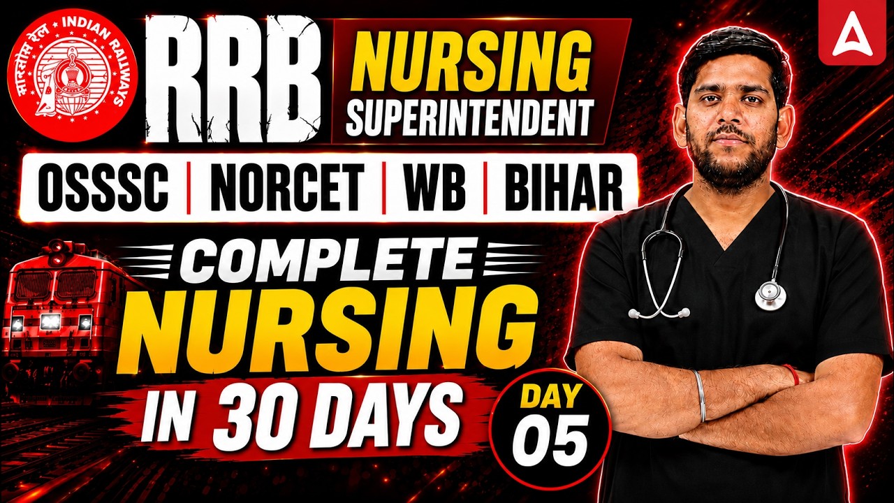 RRB Nursing Superintendent/NORCET/OSSSC/Bihar/WB Staff Nurse Marathon Class | By Vivek Sir