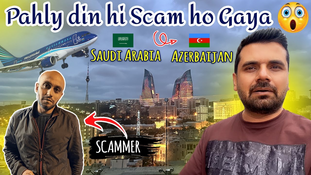 Got scammed in Baku First Impression | Saudi Arabia to Azerbaijan