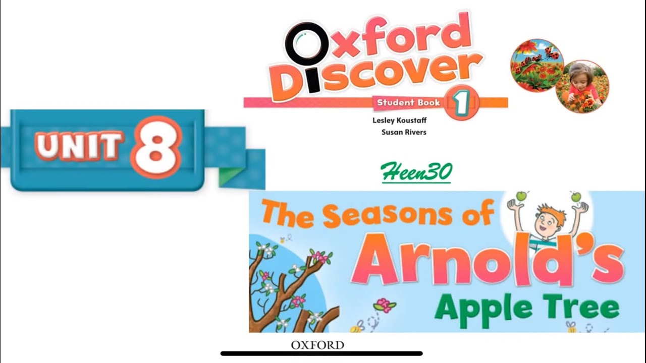 Oxford Discover, Книга 1 — Модуль 8: Сезон яблони Арнольда (аудирование)
