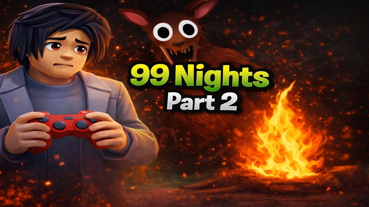 99 nights Part 2