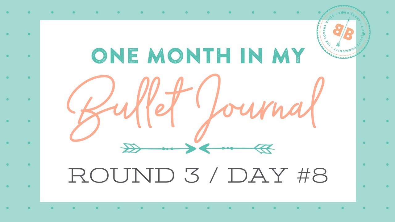 One Month in my Bullet Journal | Round 3 | Day 8