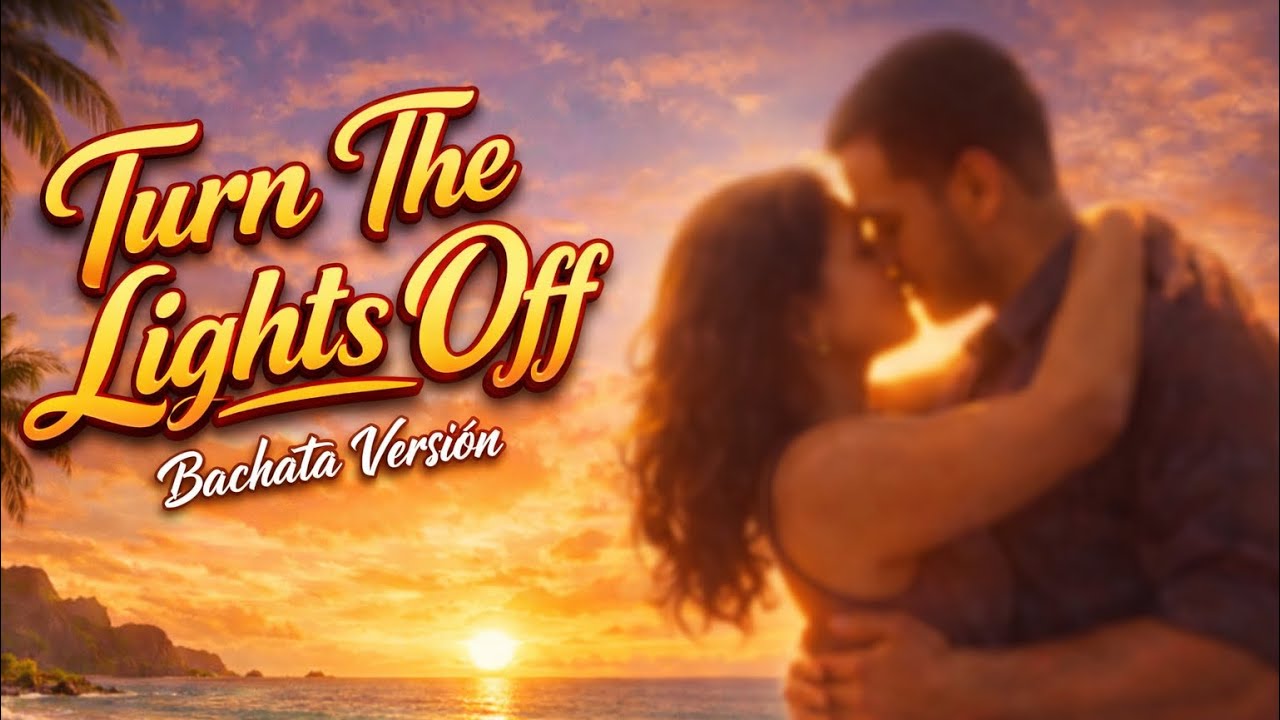 Kato - Turn The Lights Off ft. Jon | Bachata versión DJYAMO Letra 