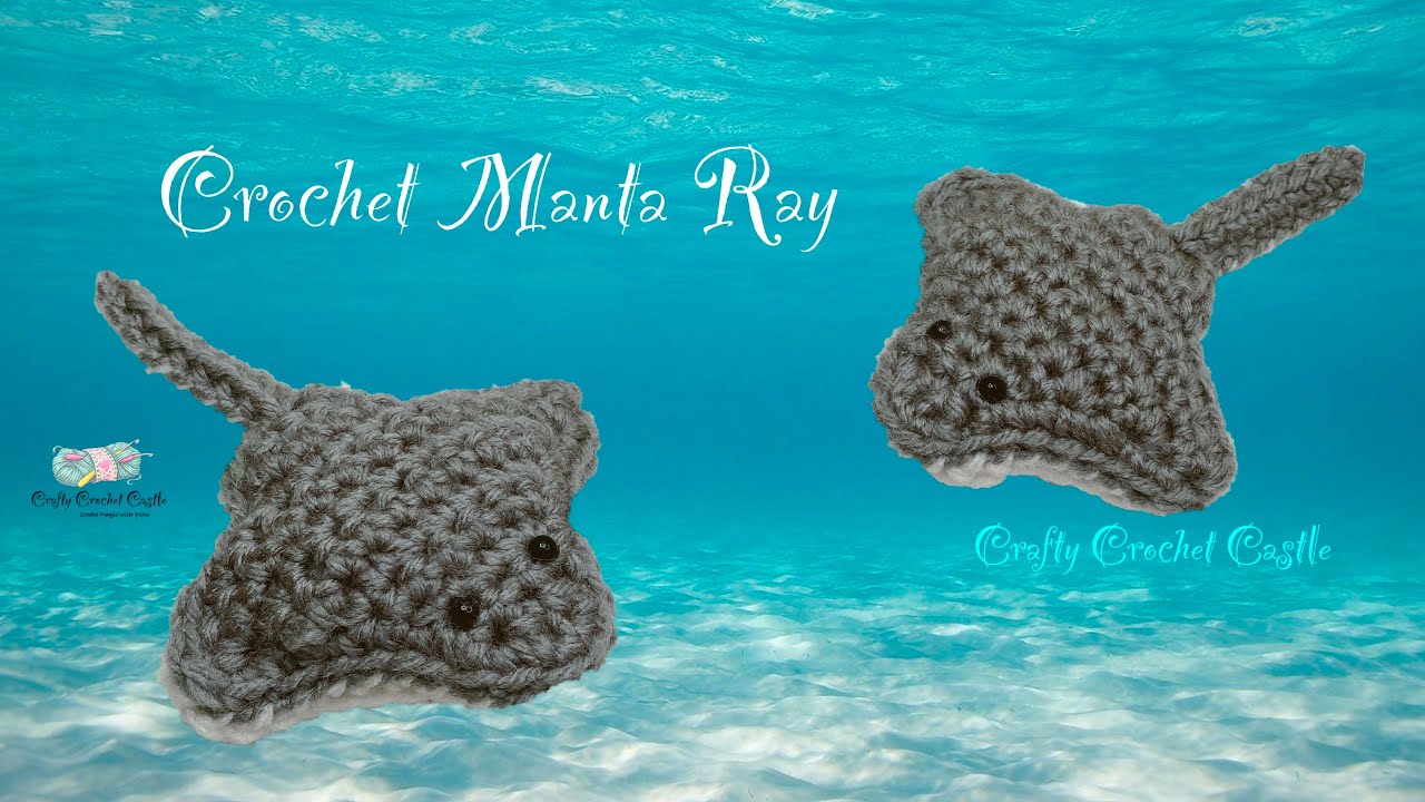 How to Crochet Manta Ray | Beginner Friendly Tutorial | Crochet Sea Friends
