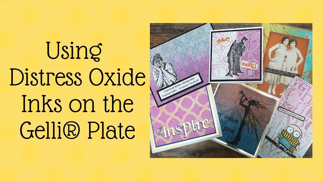 Использование Distress Oxide Inks на пластине Gelli®