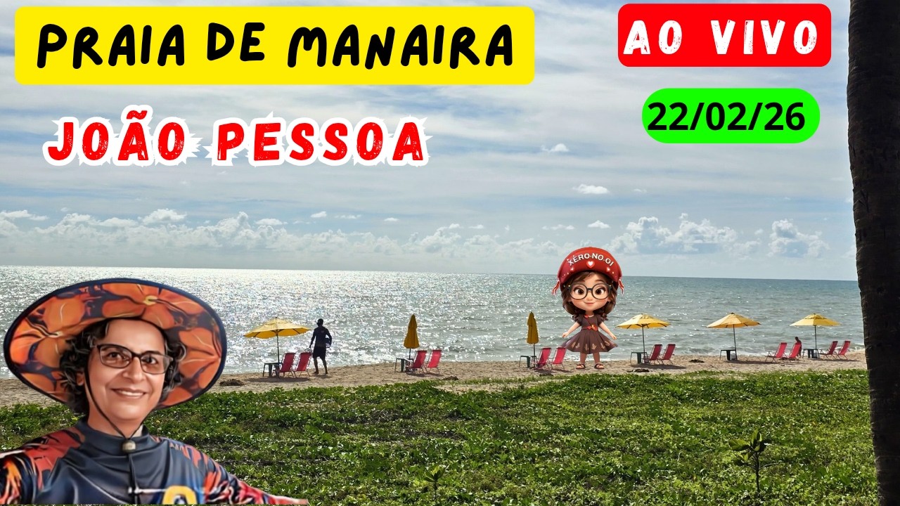 PRAIA DE MANAIRA AO VIVO NA ORLA | JOÃO PESSOA PARAÍBA - BRASIL 22/02/26