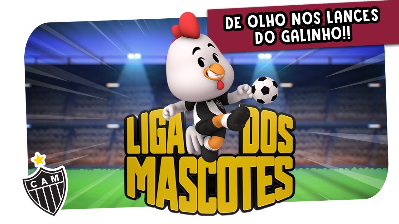 LIGA DOS MASCOTES | De olho nos lances do Galinho