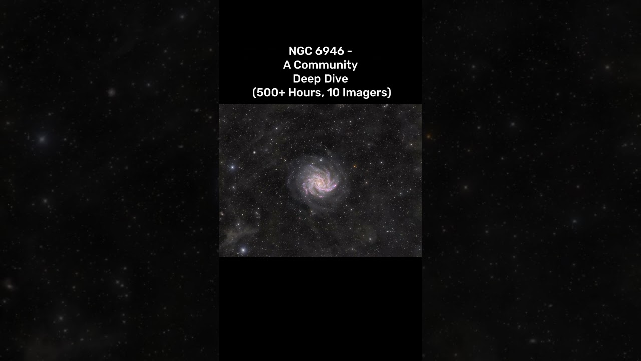 NGC 6946 - A Community Deep Dive (500+ Hours, 10 Imagers) #astronomy #astrophotography #astrobin