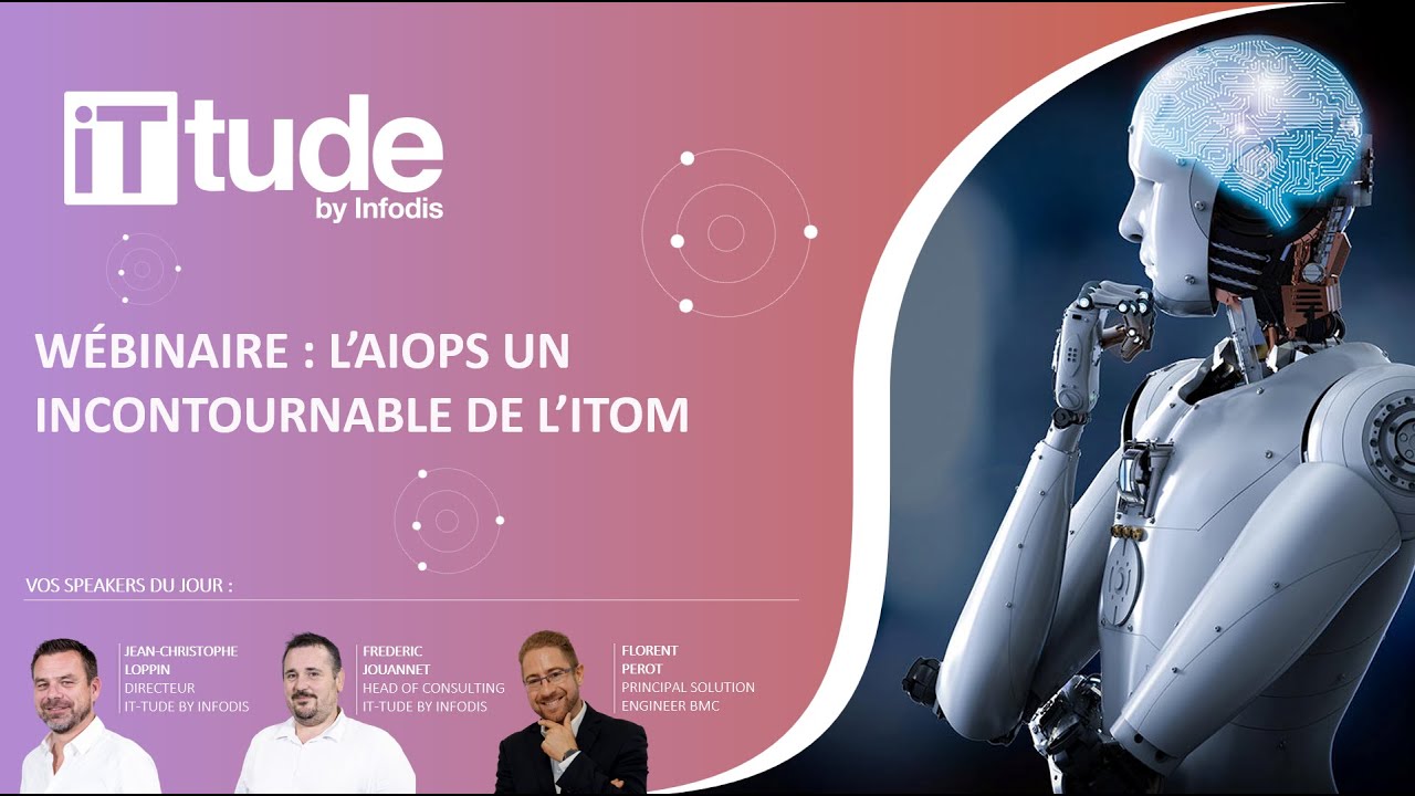 Replay Webinar : L' AIOps un incontournable de l'ITOM