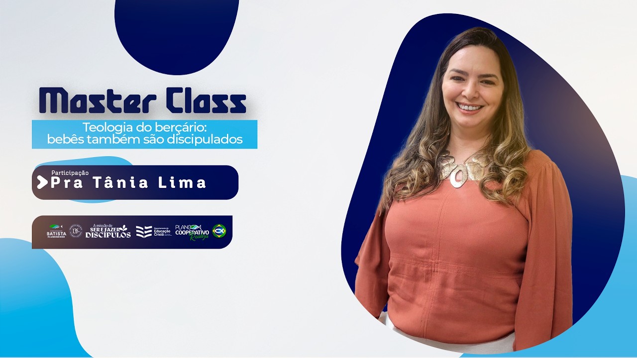 Maste Class | Teologia do berçário:bebês também são discipulados