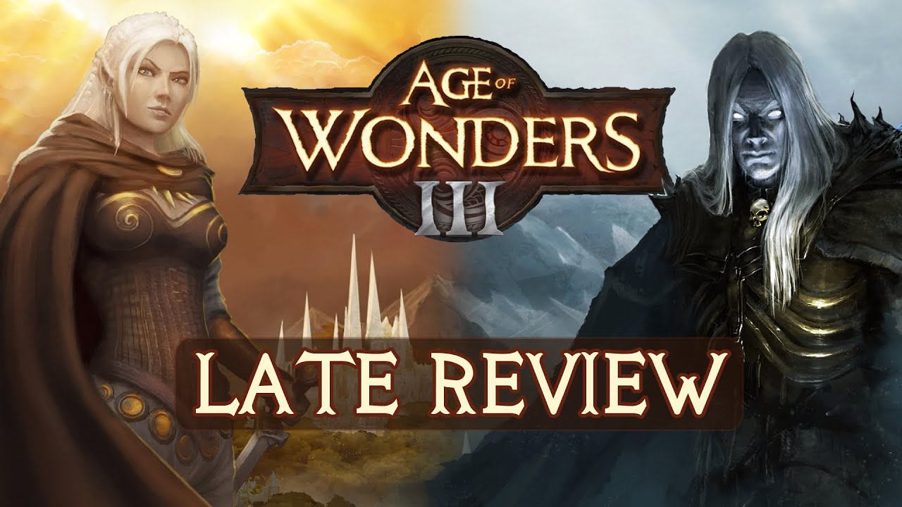 Age of Wonders 3 - Late Review