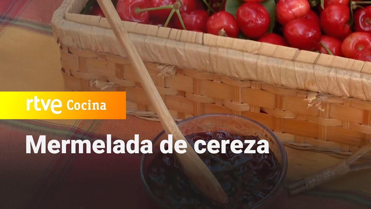 Mermelada de cereza - Aquí la Tierra | RTVE Cocina
