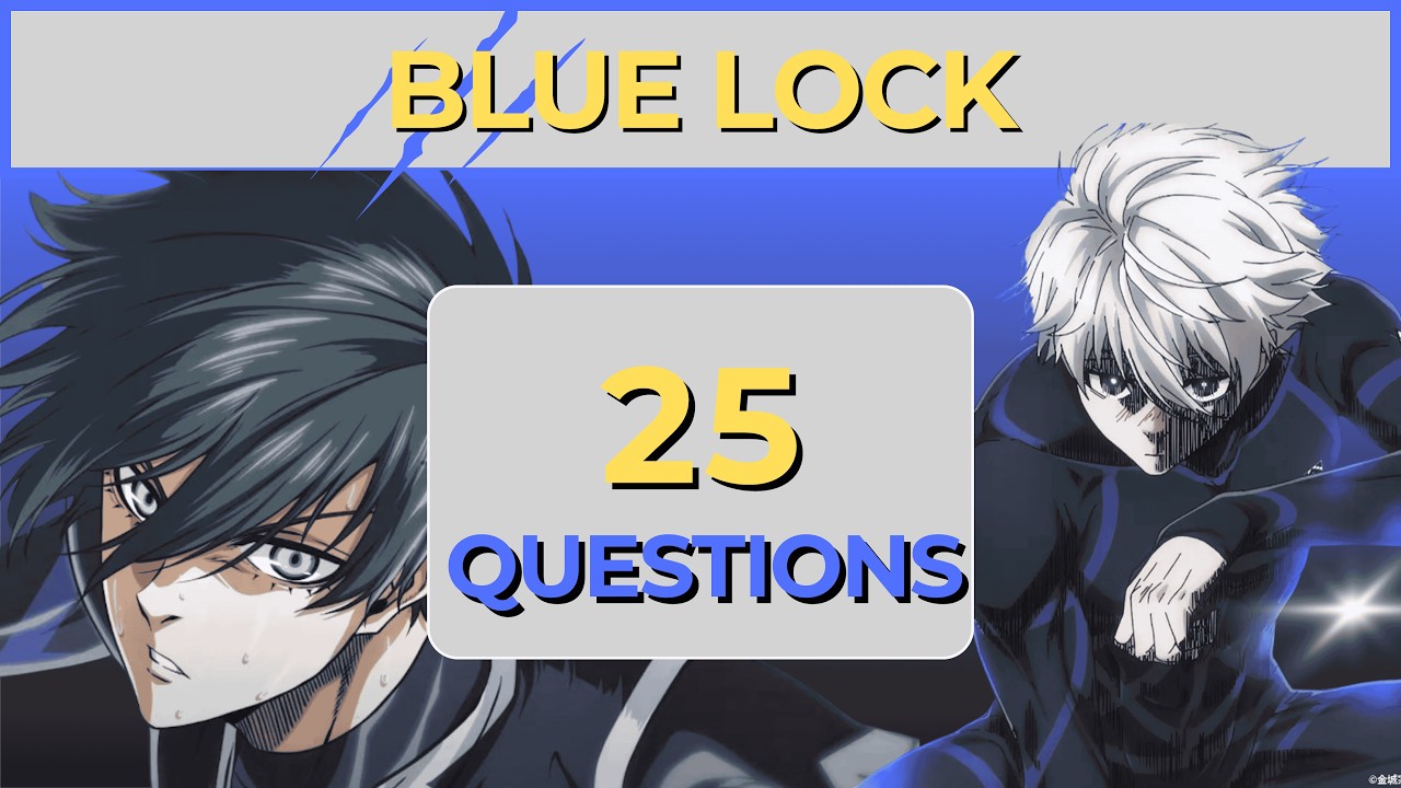 Blue Lock Quiz ⚽ | How Much Do You Know About Blue Lock?