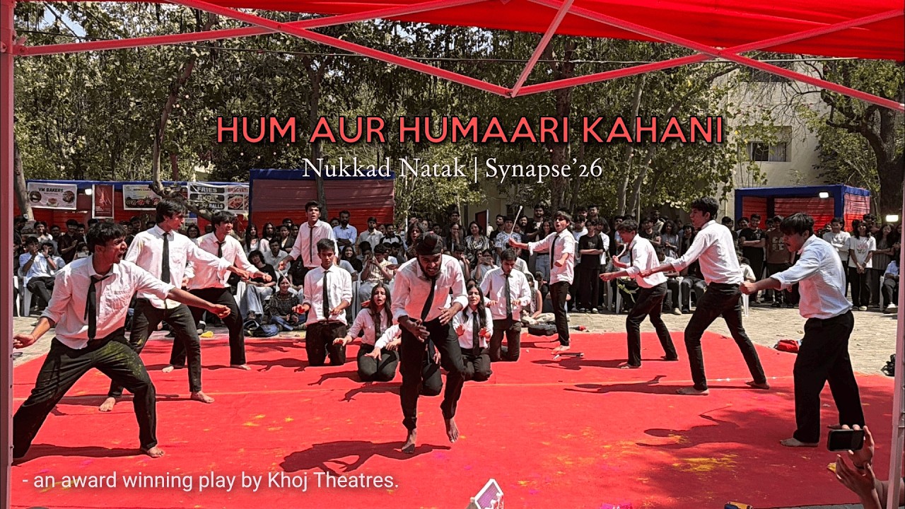 Hum aur Humaari Kahani | Nukkad Natak | Synapse'26