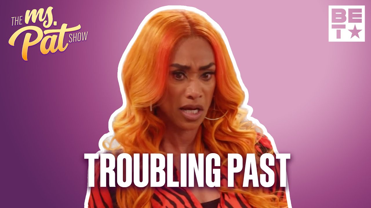 My Past Is Haunting Me | The Ms.Pat Show #BETTheMsPatShow
