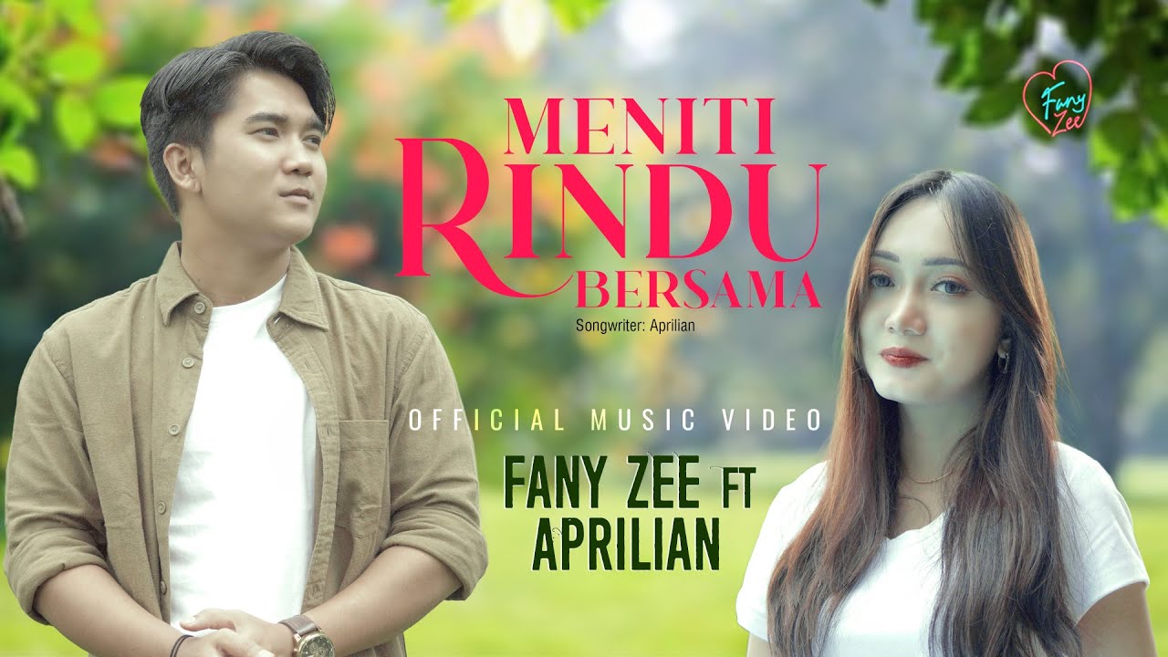 Fany Zee Ft. Aprilian - Meniti Rindu Bersama (Official Music Video)