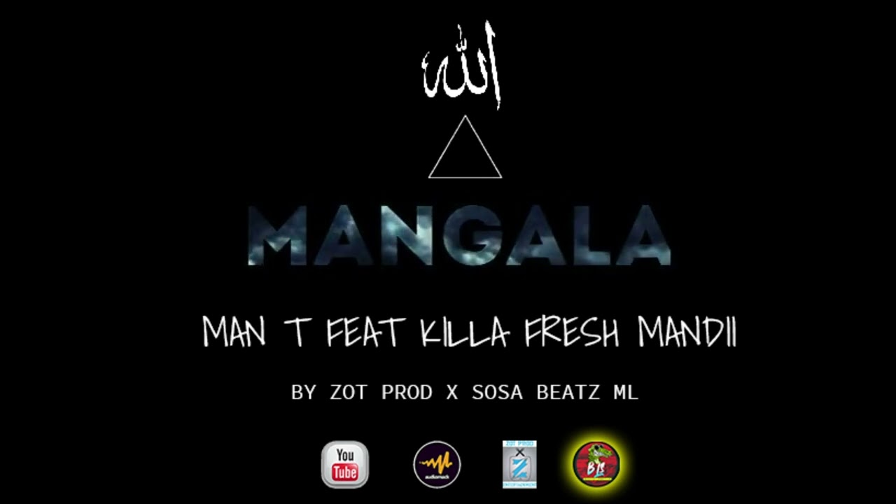 Man T - Mangala feat. Killafresh Mandii (Audio)