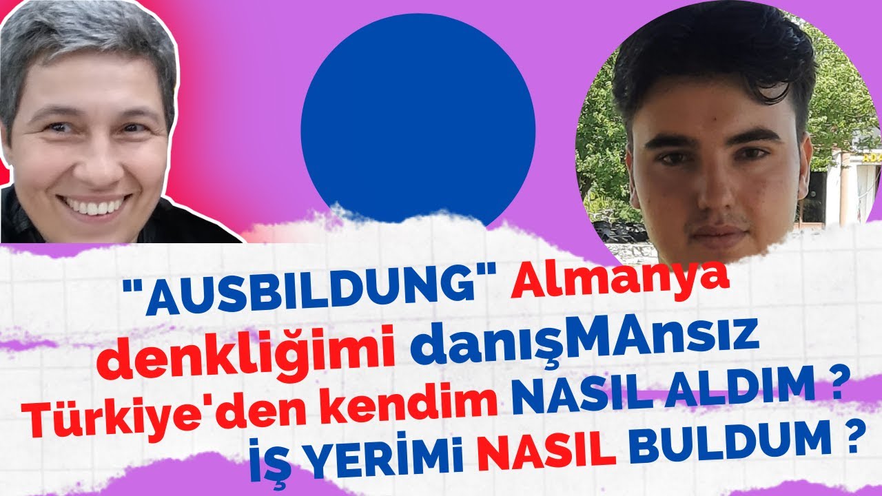 SOHBET : 'Ausbildung' denkliği nasıl alınır?