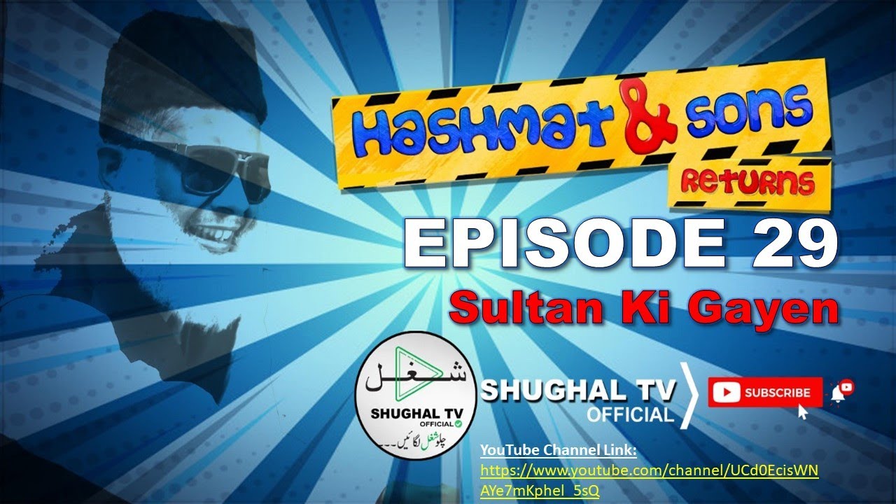 Hashmat & Sons Returns &ndash; Episode 29 (Sultan Ki Gayen) &ndash; 28 July 2020 &ndash; Shughal TV Official &ndash; THF