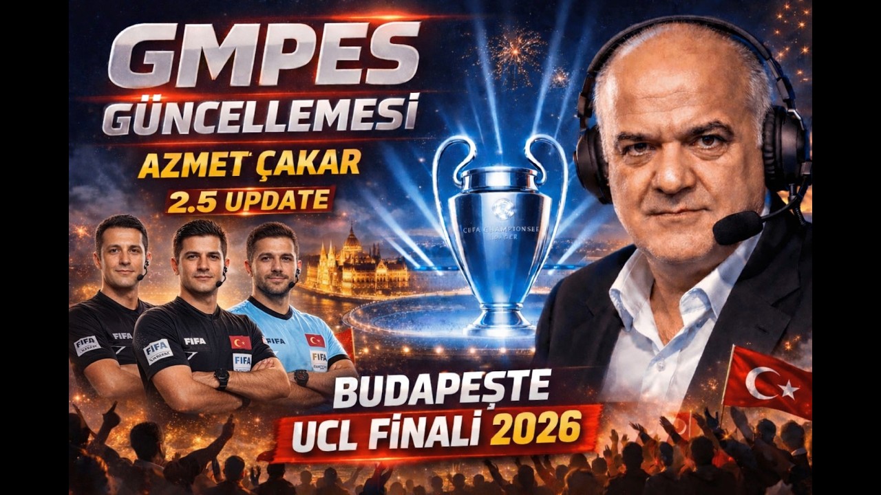 GMPES26 - YENİ SPİKER YORUMCUSU AZMET ÇAKAR VE TÜRK HAKEM YÜZLERİYLE  UPDATE 2.5 SİZLERLE [GMPES26]