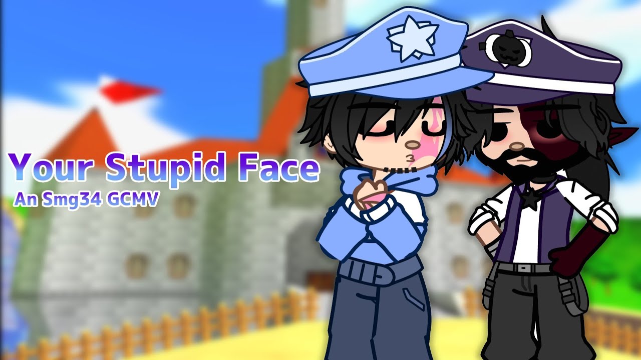 Your Stupid Face||Smg34 GCMV 💜💙||Smg4 Gacha