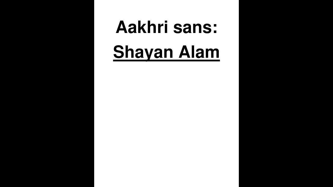 Aakhri sans by Shayan Alam