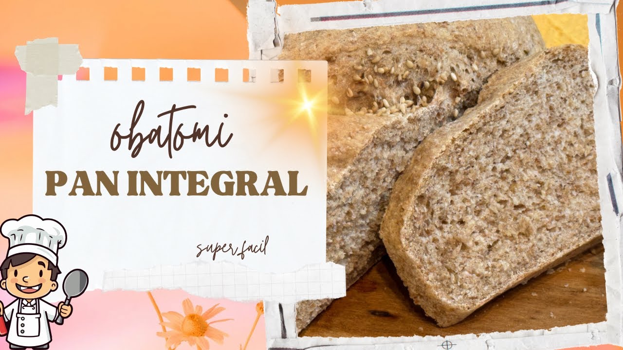 Hacemos pan integral super fácil .