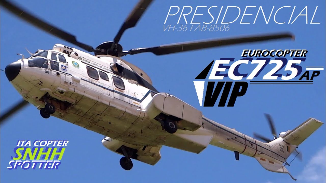HELICÓPTERO PRESIDENCIAL do BRASIL - Eurocopter EC725AP VIP (VH-36 FAB-8506) - (PRESIDENTE LULA)