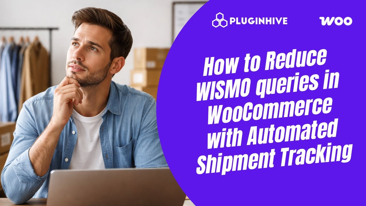 How to Reduce WISMO queries in WooCommerce with Automated Shipment Tracking