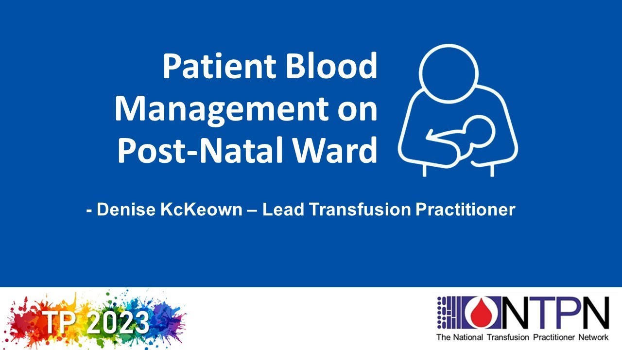 Patient Blood Management on Post Natal Ward: TP 2023