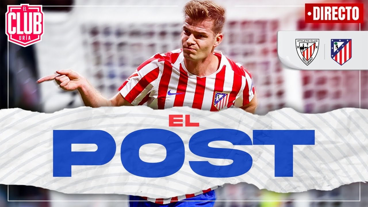 ATHLETIC CLUB 1- ATL&Eacute;TICO DE MADRID 0 | #ClubUria680