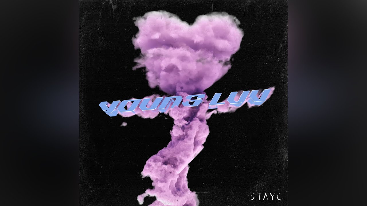 STAYC (스테이씨) - YOUNG LUV 「Audio」