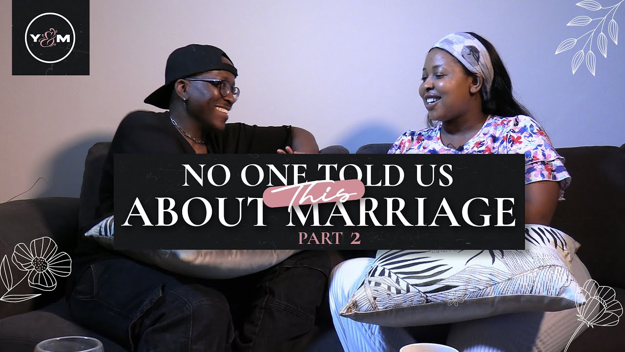 No One Told Us THIS About Marriage Part 2