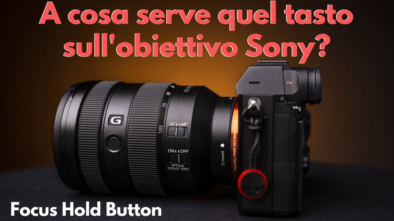 Cos'è e come usare al meglio il Focus Hold Button - Tutorial Sony a7III