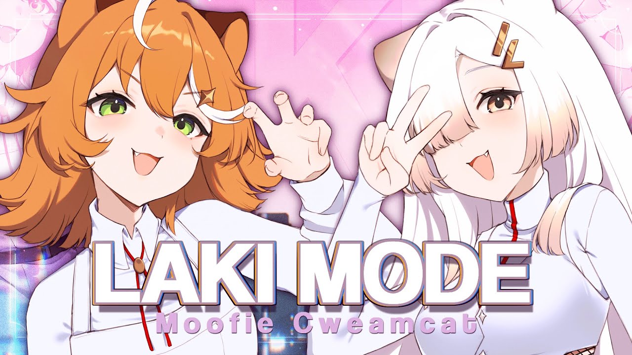LAKI MODE (ReGLOSS) / ver. Cweamcat & Moofie