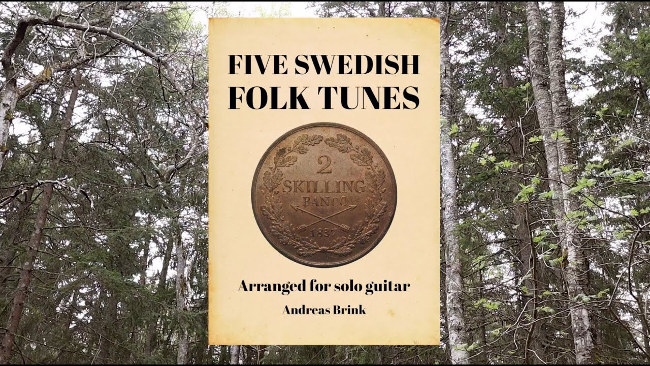 *New book* FIVE SWEDISH FOLK TUNES ARRANGED FOR SOLO GUITAR (Svenska Folkvisor p&aring; Gitarr)