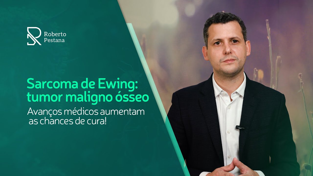 Sarcoma de Ewing: tumor ósseo maligno