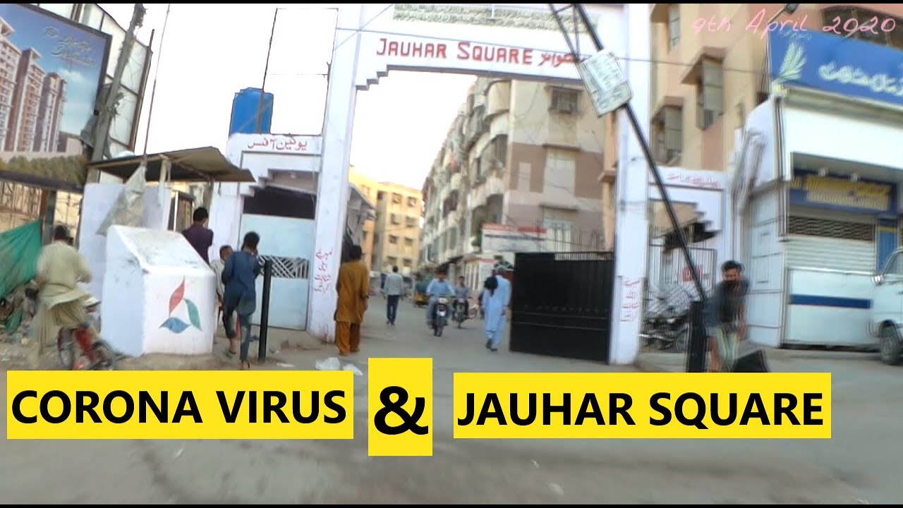 Jauhar Square & Corona Virus Lock Down | False Alarm