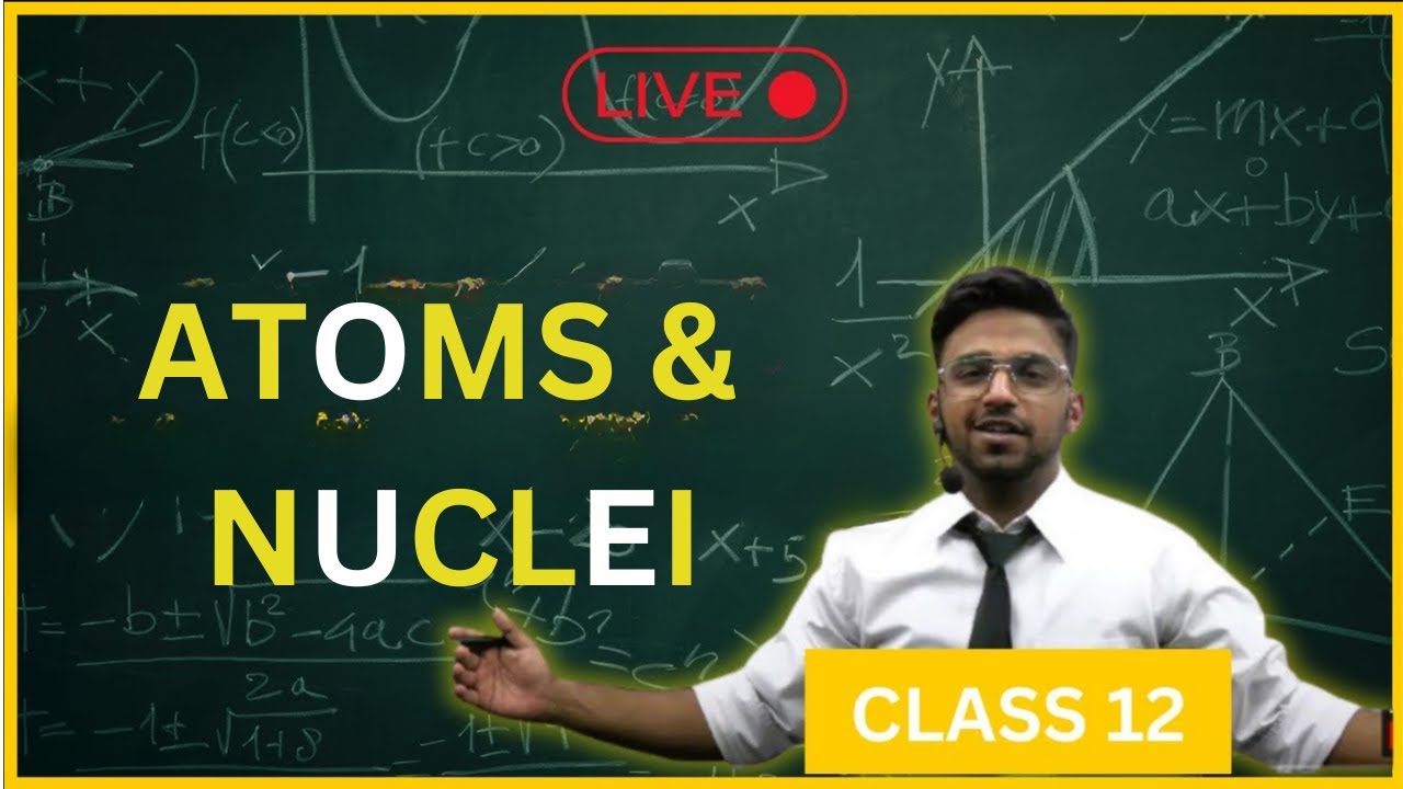 Atoms & Nuclei | Live Revision  | Class 2 | Physics ISC Class12 | Arjun Jagwani