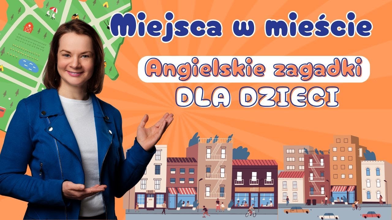 Jakie to miejsca? Zagadki dla dzieci po Angielsku | town in English