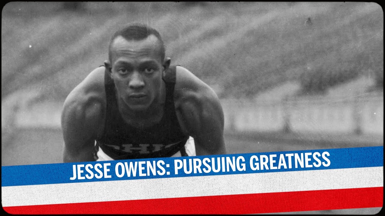 Jesse Owens: Pursuing Greatness
